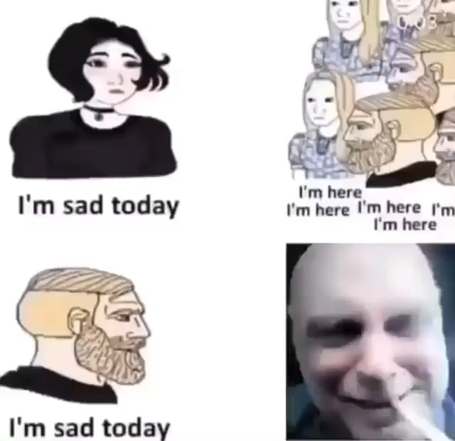 Ортодокс мем. Картинка are you ok mentally. You are sad today. Sorry sad. You are sad today.