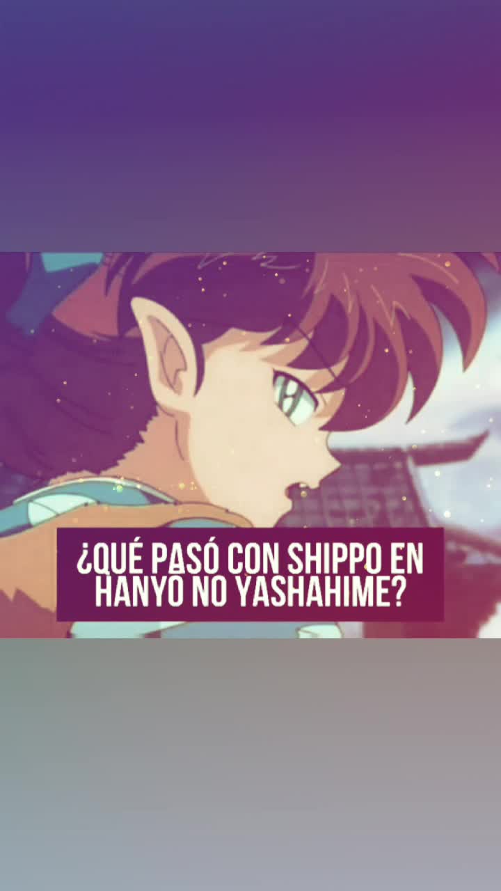 Confirmado! SHIPPO, INUYASHA E KAGOME EM HANYO NO YASHAHIME 2ª Temporada 